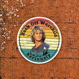 Back Off Warchild Seriously Patrick Swayze Adesivo laminato impermeabile, Adesivo per computer portatile Point Break, Adesivo Point Break