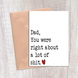 Papa, je had gelijk over een heleboel strontkaart, vaderdagkaart, verjaardagskaart voor papa