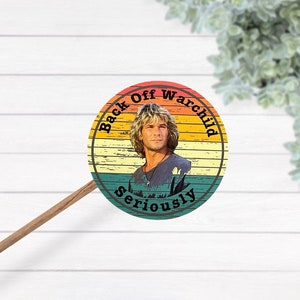Back Off Warchild Seriously Patrick Swayze Waterproof Laminated Sticker, Point Break Lap Top Decal,  Point Break Sticker