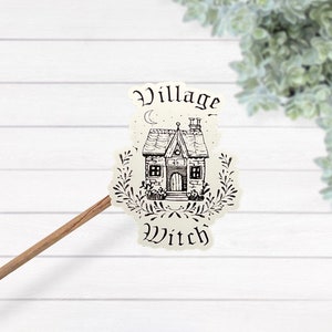 Village Witch Waterproof Laminated Vinyl Sticker, Witchcraft Decal, Wiccan Gift, Halloween Sticker, Wiccan Gift, Practical Magic, Witchy