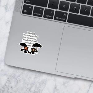 Practical Magic My Darling Girl Waterproof Thermal Laminated Vinyl Sticker, Movie Quote Sticker image 3