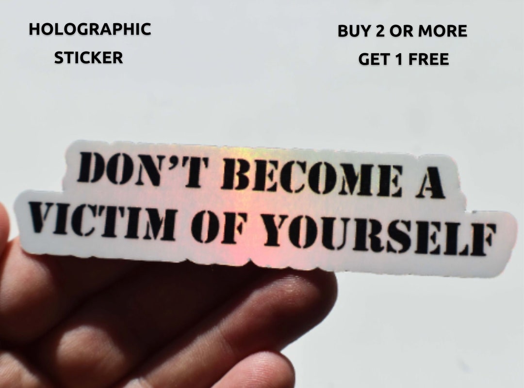 Don't A Victim of Yourself Personal Development Reminder Stencil