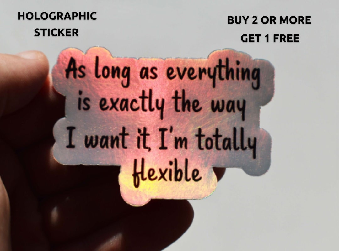 As Long as Everything is Exactly the Way I Want It I'm - Etsy