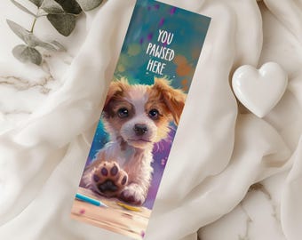 You Pawsed Here Dog Bookmark, 2x6 Laminated Puppy Bookmark, Dog Lover Gift, Book Lover Gift,  Secret Santa, Book Club Favor, Gift Ready