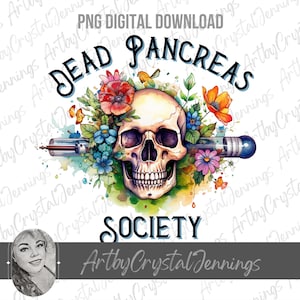 Dead Pancreas Society Cukrzyca Insulina PNG CYFROWE POBIERANIE Kwiatowa czaszka Cukrzyca Insulina Natychmiastowe pobieranie, projekty koszulek z cukrzycą typu 1