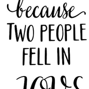 All because two people fell in love, wedding décor, wedding signs, digital file