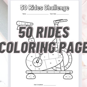 May include: Black and white printable coloring page of a stationary exercise bike with the text "50 Rides Challenge" and "50 Rides Coloring Page".