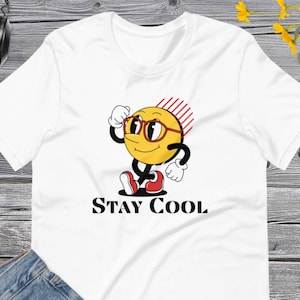 Stay Cool shirt, Retro emoji Cartoon Stay Cool, Emoji T-Shirt, Emoji Face, Funny Emoji, Mood Shirt, Motivational Unisex t-shirt