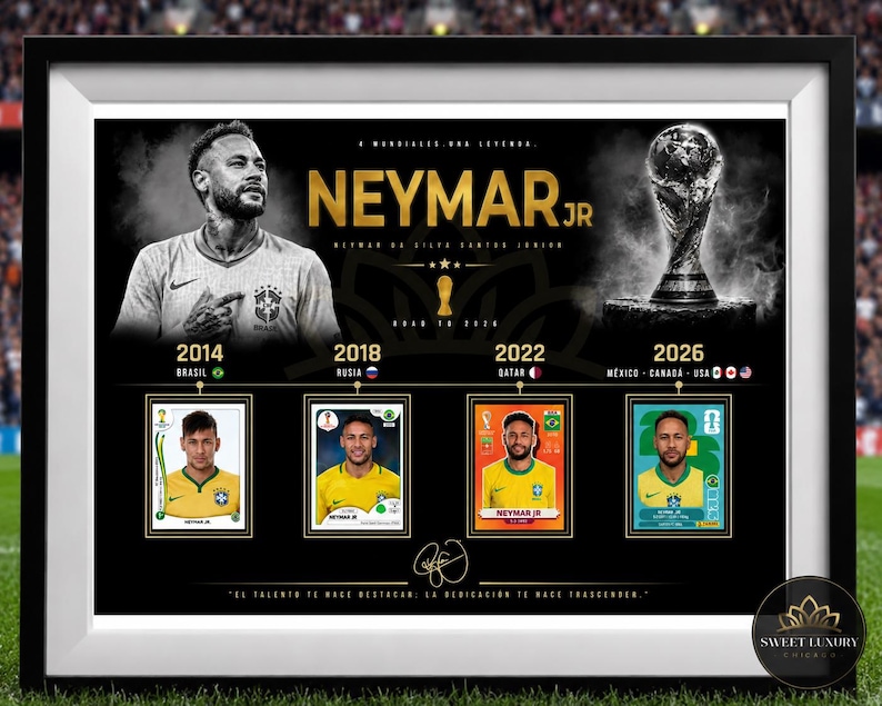 May include: A framed black and gold poster featuring Neymar Jr. with the World Cup trophy. It displays four football stickers from 2014, 2018, 2022, and 2026, labelled with host countries. The text includes NEYMAR JR, ROAD TO 2026, and a signature.