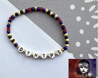 Broadway Fight Medley Bracelets - Broadway - Theatre/Theater - Seize the Day - Friendship - You Will Be Found - Do You Hear The People Sing