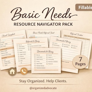 以下が含まれることがあります： 「Basic Needs Resource Navigator Pack」と題されたベージュ色のリソースパック。7ページあり、「Client Snapshot」や「Referral Tracker」などのフォームが含まれています。右上には「Fillable PDF」の文字。下部には「Stay Organized. Help Clients.」と書かれています。