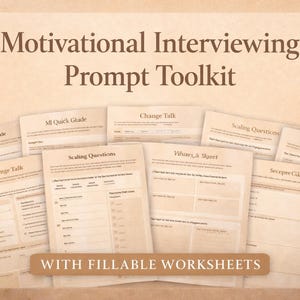 Op de afbeelding: Een verzameling werkbladen getiteld "Motivational Interviewing Prompt Toolkit". De werkbladen bevatten "MI Quick Guide", "Change Talk" en "Scaling Questions". De tekst "WITH FILLABLE WORKSHEETS" wordt weergegeven op een bruine banner onderaan de afbeelding.
