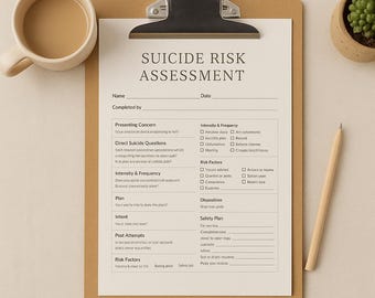 May include: A clipboard with a "SUICIDE RISK ASSESSMENT" form, a cup of coffee, a small potted plant, and a pencil. The form has sections for presenting concerns, direct suicide questions, intensity, plan, intent, post attempts, and risk factors.