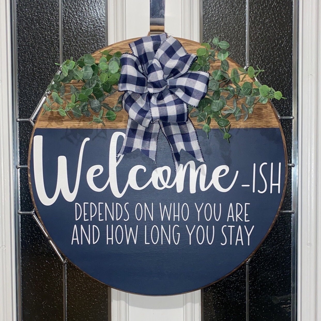 Welcome-ish Front Door Decor, depends who you are, Door Hanger, Welcome Sign Decor, Front Door Sign,funny Welcome Sign,Welcome ish sign - Thumbnail 2