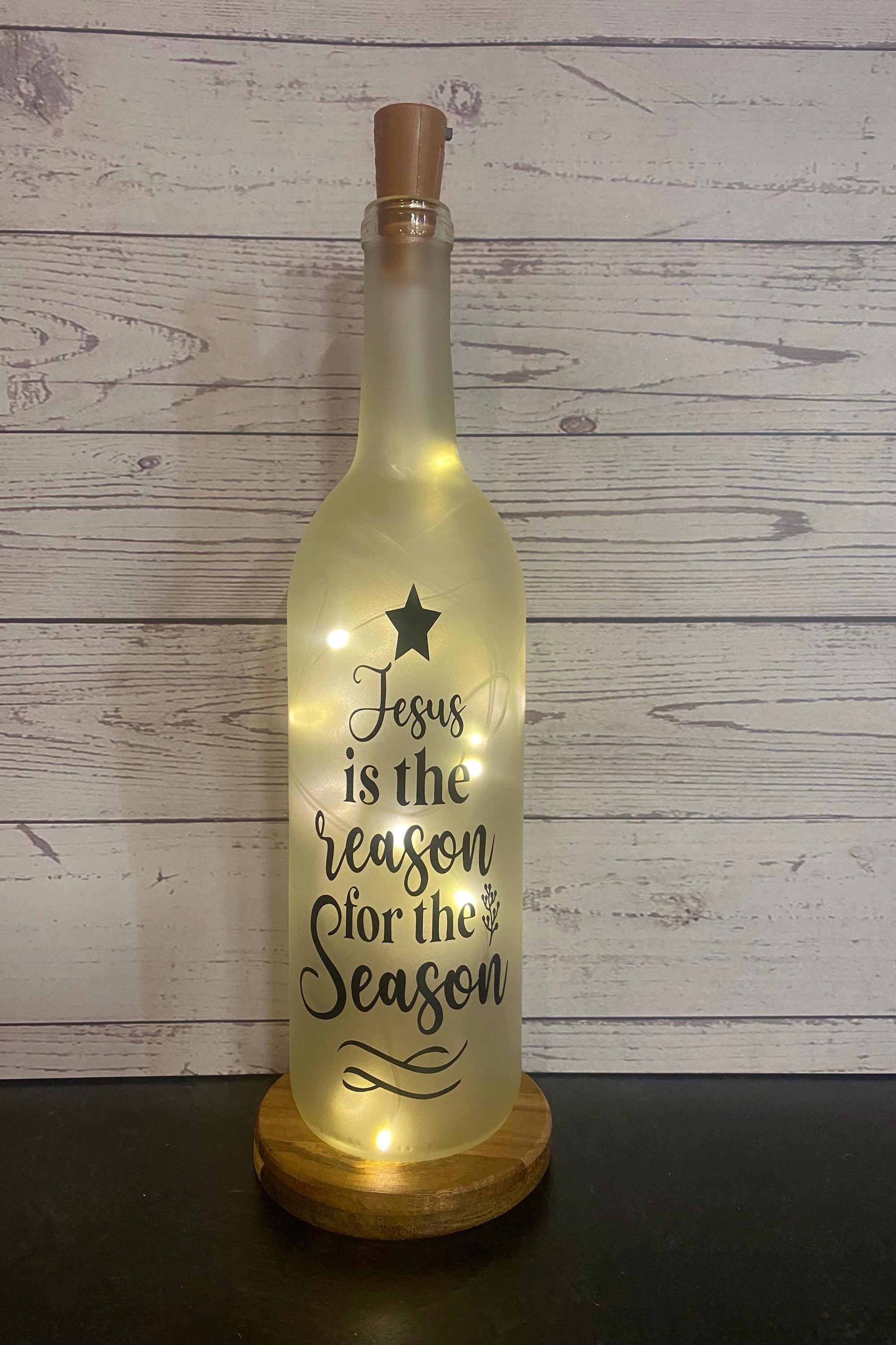 Jesus is the reason for the season Lighted wine bottle home decor, friend gift, teacher gift ,christmas gift, Christmas decor