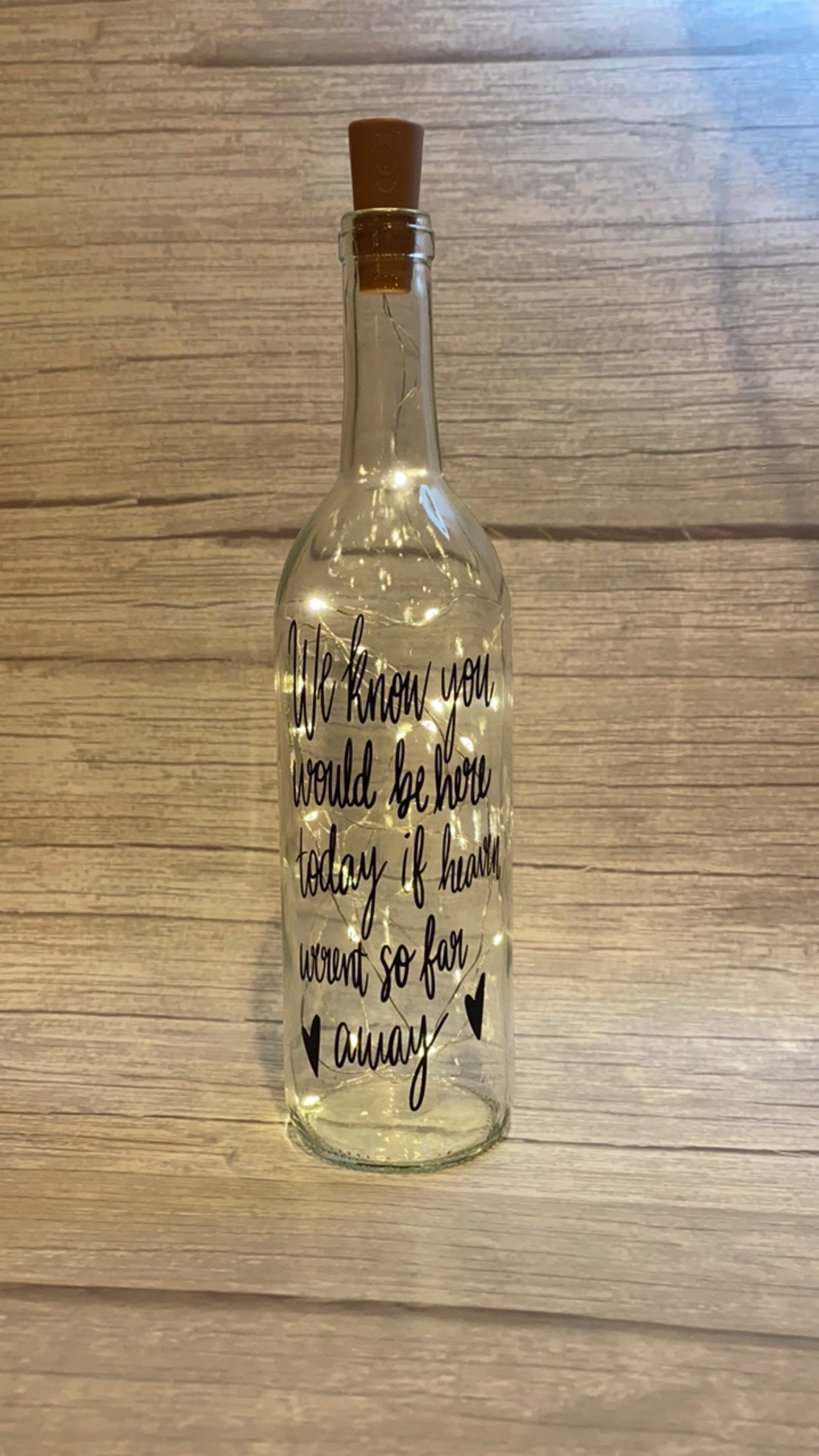 We know you would be here today, if heaven weren't so far away. Lighted wine bottle, wedding memorial, In memory of, wedding tribute - Thumbnail 4