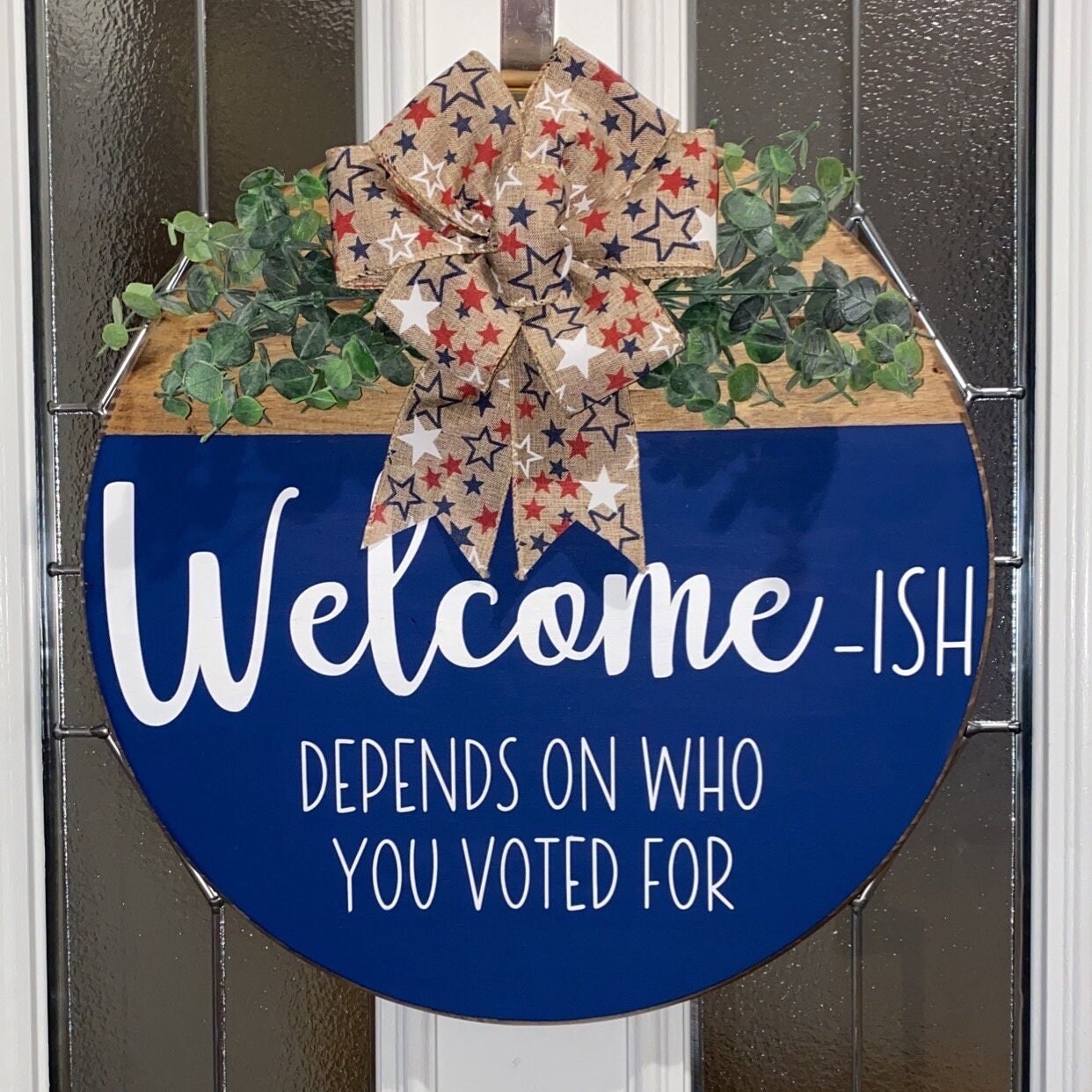 Welcome-ish depends on who you voted for door sign,Democrat,Republican,Liberty,Harris,Walz,Trump,Vance,Freedom,funny political door sign - Thumbnail 2