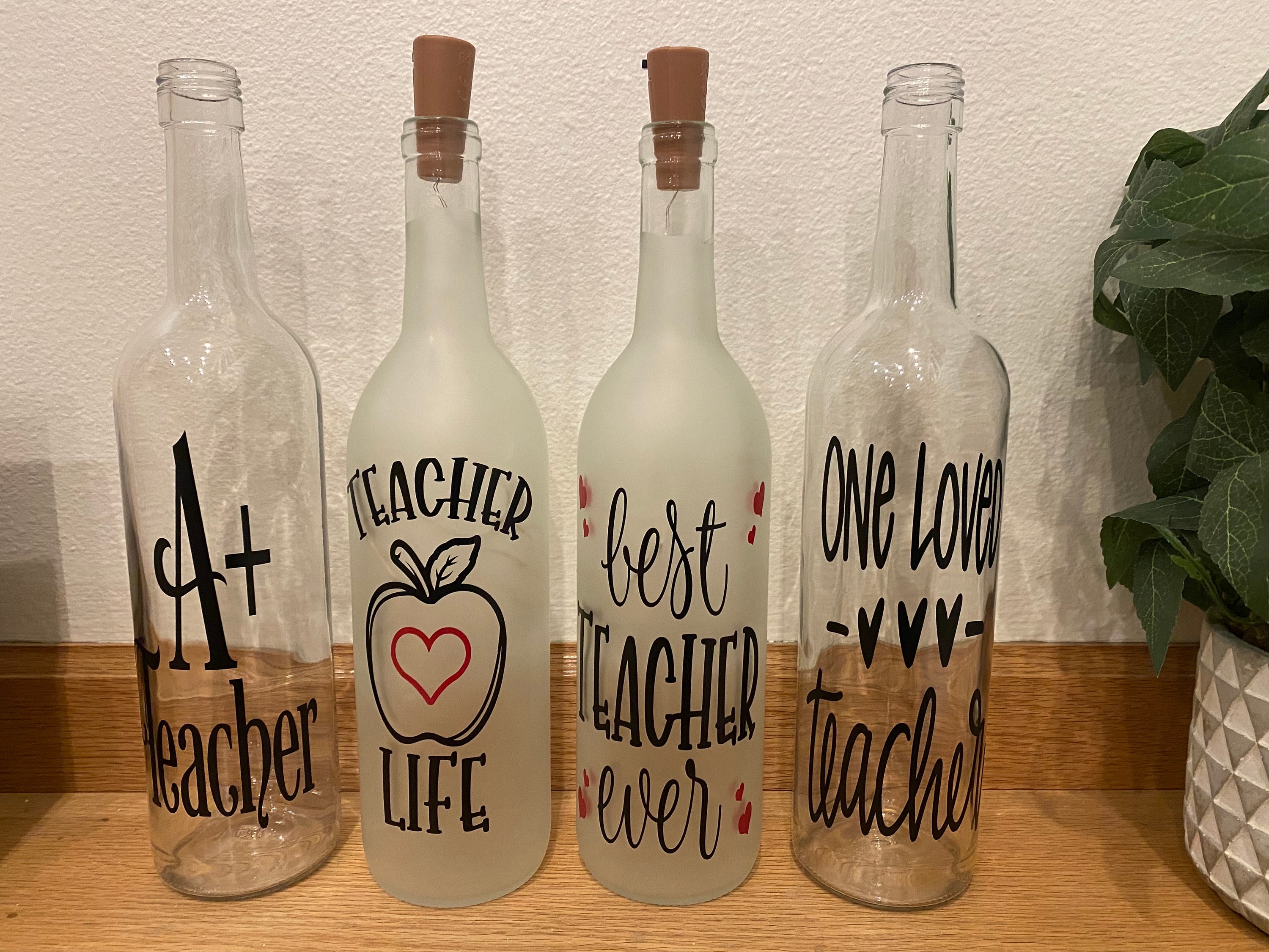 Light up wine Bottle Decor; frosted and clear wine bottles; teacher's day; teacher gift; best teacher ever;A+ teacher;teacher Christmas gift