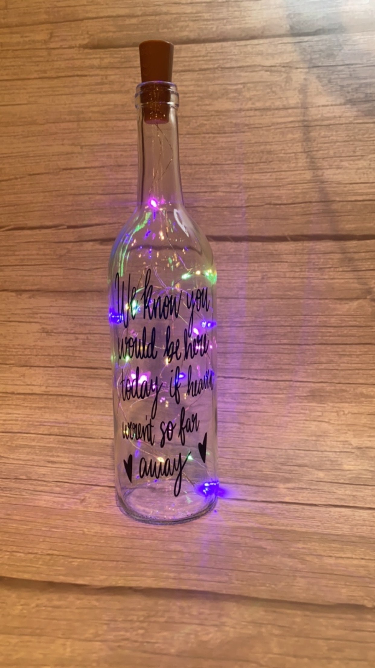 We know you would be here today, if heaven weren't so far away. Lighted wine bottle, wedding memorial, In memory of, wedding tribute - Thumbnail 3
