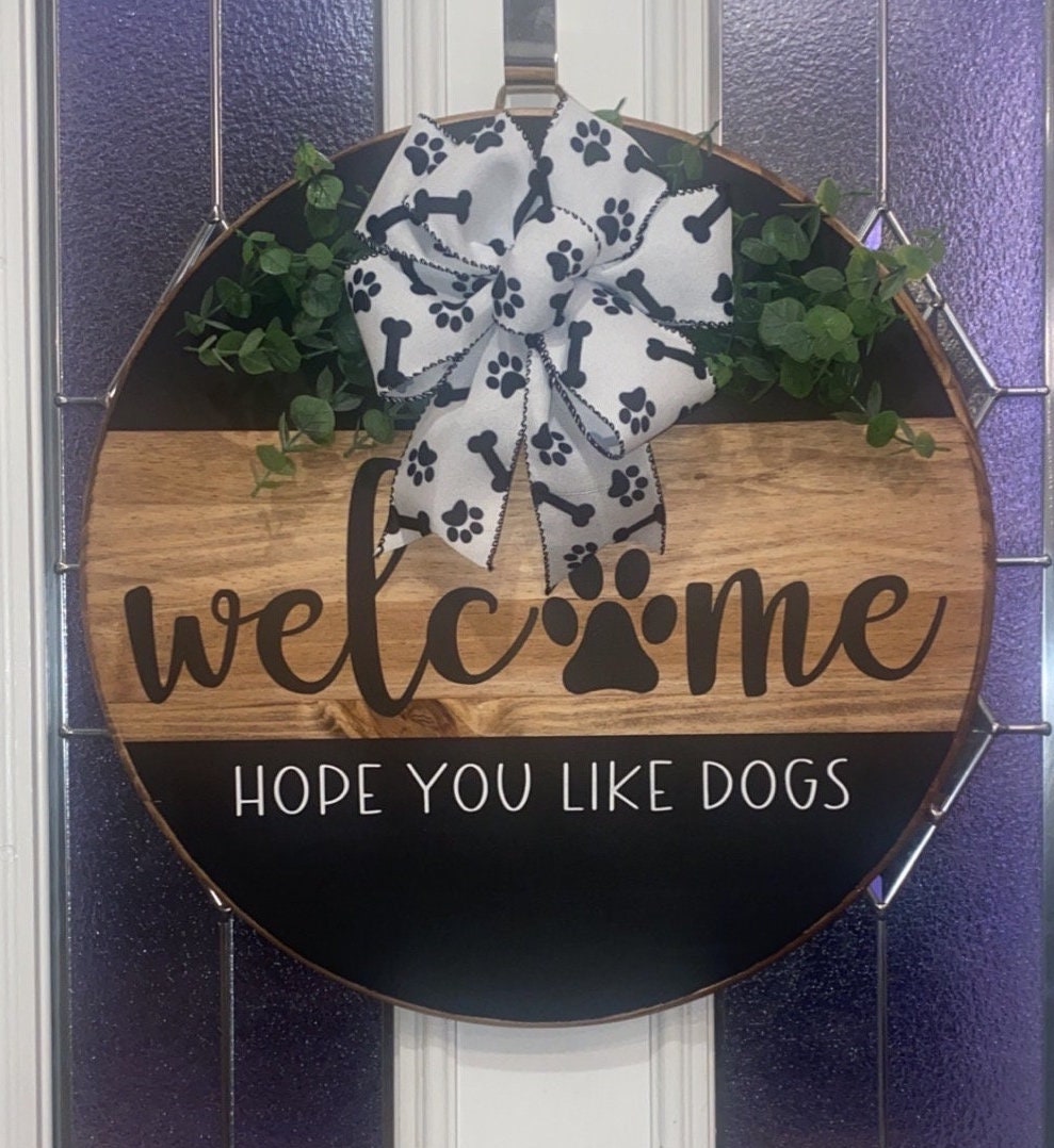 Dog welcome sign - dog door hanger - Hope you like dogs - Welcome paw print Front Door Decor - dog wreath - Welcome Dog sign - Thumbnail 3