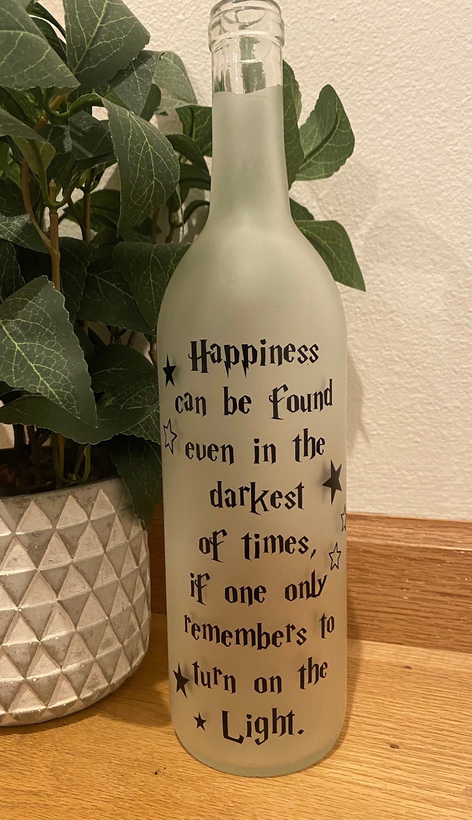 Happiness Can be found even in the darkest of times; Lighted wine bottle, housewarming gift, home decor, birthday gift, wedding gift