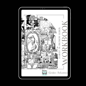 Tarot in deinem Leben - Das Workbook Großes Arkanum: Werde Teil deiner eigenen Tarotreise