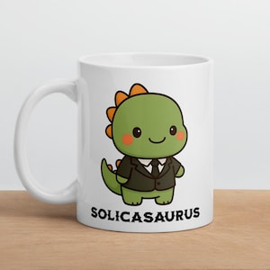 Solicasaurus, Solicitor Mug, Funny Solicasaurus, Gifts for lawyers, Solicitor Graduate Mug, Funny law presents for him or her, Cute dinosaur