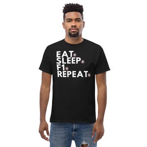 T-shirt unisex per fan F1, ripetizione Eat sleep f1