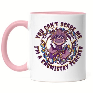 You Can&#39;t Scare Me I Am A Chemistry Teacher Mug Pink Experiment Test Tube Glass Formula Chemical Compound