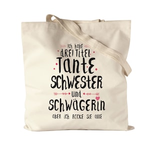 Drei Titel Tante Schwester Schwägerin Rocke Alle Jutebeutel Stoffbeutel Canvas Lustig Geschenkidee Geschwister Nichte Neffe