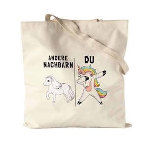Andere Nachbarn Du Jutebeutel Stoffbeutel Canvas  Pferd Einhorn Humor Lustig Unicorn Geschenk Nachbarschaft