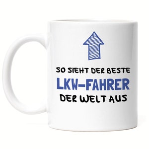 So Sieht Der Beste LKW-Fahrer Der Welt Aus Tasse Geschenk LKW-Fahrer-Tasse Trucker