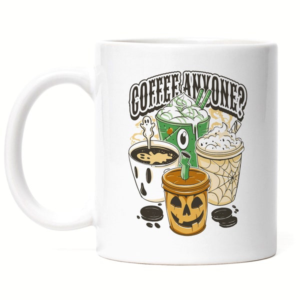 Coffe Anyone Tasse Weiß Milchkaffee Coffeelover Kaffee Kaffeeliebhaber Koffein Cappuccino Trick or Treat Halloween