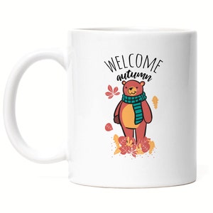 Welcome Autumn Tasse Weiß Süßer Bär Laubblätter Ahornblatt  Herbstbeginn Herbstzeit Autumn Kalte Jahreszeit
