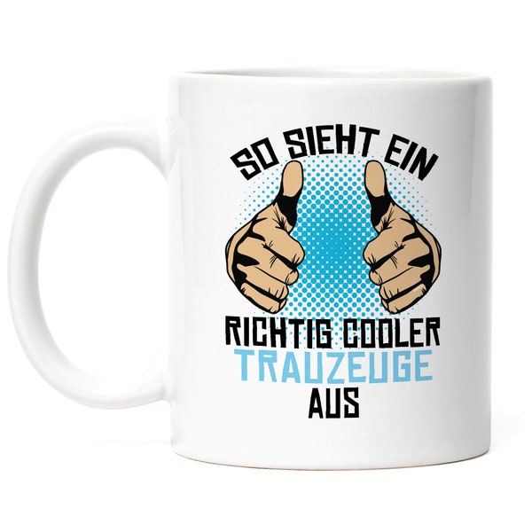 So Sieht Ein Cooler Trauzeuge Aus Tasse Trauzeuge Hochzeit JGA Standesamt Geschenk