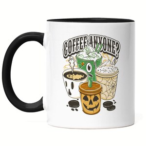 Coffe Anyone Cup Black Latte Coffeelover Coffee Coffee Lover Caffeine Cappuccino Trick or Treat Halloween