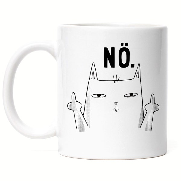 Nö Tasse Einfach Nein Lustig Katze unhöflich Spruch Cat Katzenliebhaber Geschenk Kollege Kollegin Büro-Tasse