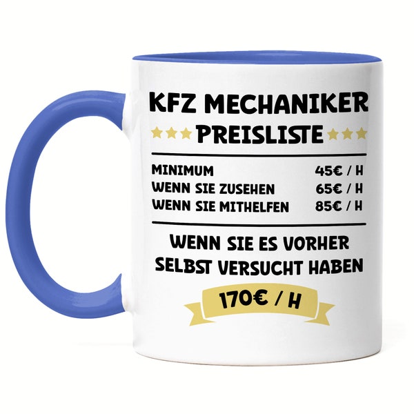 KFZ Mechaniker Preisliste Tasse Blau Schwarz Beruf Arbeit Job Autos Autohaus Technik Werkstatt Werkzeug Auto