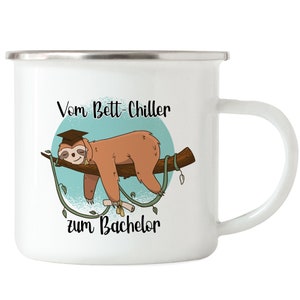 Vom Bett-Chiller zum Bachelor Emaille Tasse Faultier Abschluss Geschenk Kaffeetasse Uni Hochschule Studium