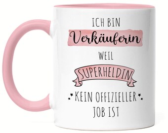 I Am A Saleswoman Because Superheroine Is Not A Recognized Job Mug Pink Gift Say Thank You