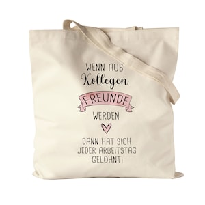 Wenn Aus Kollegen Freunde Werden Jutebeutel Stoffbeutel Canvas Lieblingskollegin Arbeit Büro-Beutel Kollegin Geschenk