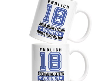 Lustige Jugendweihe Tasse – „Aber Meine Eltern Wohnen Immer Noch Bei Mir“ – Geschenkidee