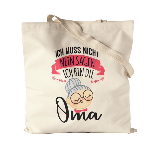 Ich Muss Nicht Nein Sagen Ich Bin Die Oma Stoffbeutel Jutebeutel Canvas Familie Großmutter Omi Geschenke Geld Kinder Enkelkinder