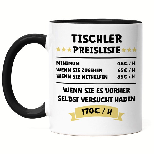 Tischler Preisliste Tasse Schwarz Möbel Sessel Tisch Küchen Holz Handwerk Werkzeug Hammer Nägel Arbeit Beruf Job