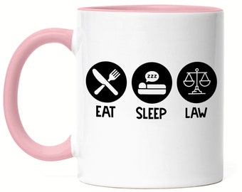 Eat Sleep Law Mug Pink Student Learning Lawyer Books Attorney University Degree Court Law Jura Jus Judge