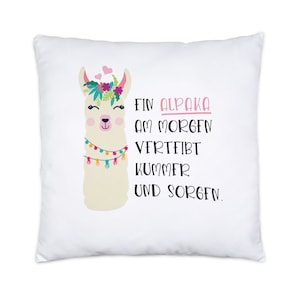 Alpaka Am Morgen Vertreibt Kummer Und Sorgen Kissen Inkl Füllung Süßes Alpaka Motiv Geschenkidee Alpaka-Fans