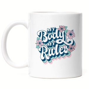 Taza Mi cuerpo, mis reglas, motivo, regalo para superhéroes, poder de la mujer, día de la mujer, feminismo