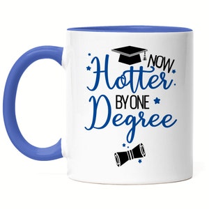 Hotter by One Degree Tasse Blau Abschluss Absolvent Bachelor Master Doktor Abschlussgeschenk