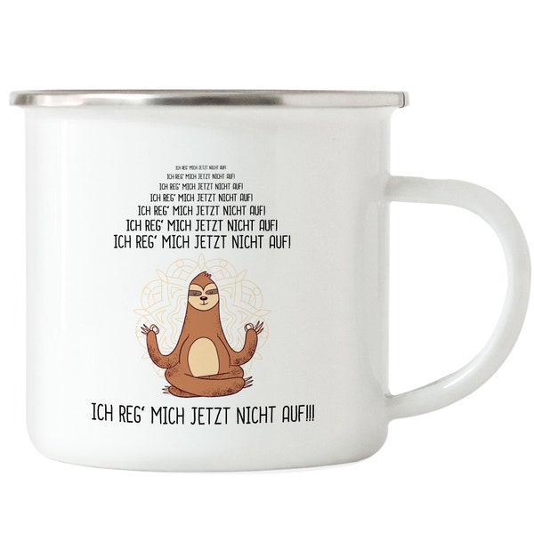 Ich Reg Mich Nicht Auf Emaille Tasse Lustig Spruch Ironie Faultier Geschenk-Idee Bürokollegen Chillen