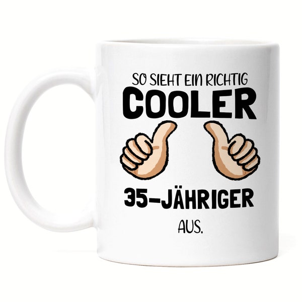 Voici à quoi ressemble un cool 35 ans De la tasse pouce levé Idée cadeau humoristique Round 35th birthday